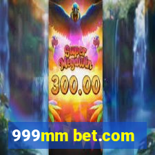 999mm bet.com